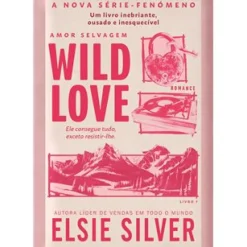 Discount Clube Do Autor Wild Love - Amor Selvagem Livro 1 de Elsie Silver