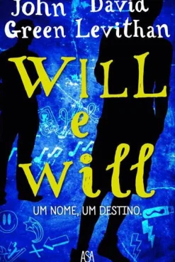 Clearance Asa Will e Will de John Green e David Levithan
