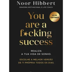 Best Marcador You Are a F*cking Success de Noor Hibbert - Realiza a Tua Vida de Sonho. Escolhe a Melhor Versão de Ti Própria Todos os Dias.